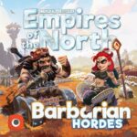 Stalo žaidimas Empires of the North Barbarian Hordes
