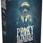 Peaky Blinders Faster Than Truth