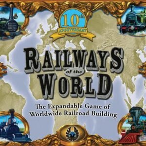 Railways of the World (10th Anniversary Edition)