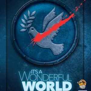 It's a Wonderful World: War Or Peace