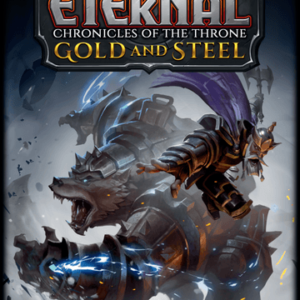 Eternal: Chronicles of the Throne – Gold and Steel