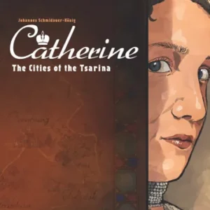 Catherine: The Cities of the Tsarina