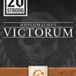 20 Strong: Hoplomachus Victorum
