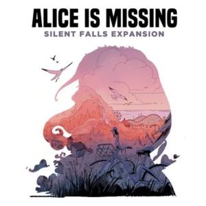 Alice Is Missing Silent Falls