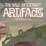 The Vale of Eternity: Artifacts