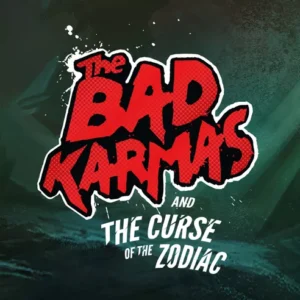 The Bad Karmas and The Curse of the Zodiac