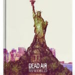 Dead Air Seasons RPG: Brave New World
