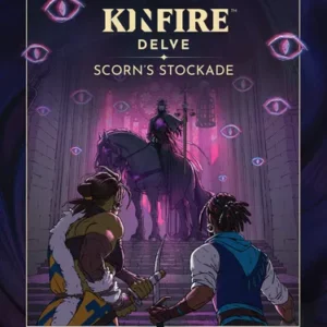 Kinfire Delve: Scorn's Stockade