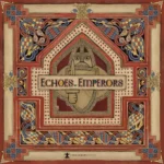 Echoes of Emperors (4 Player Edition)