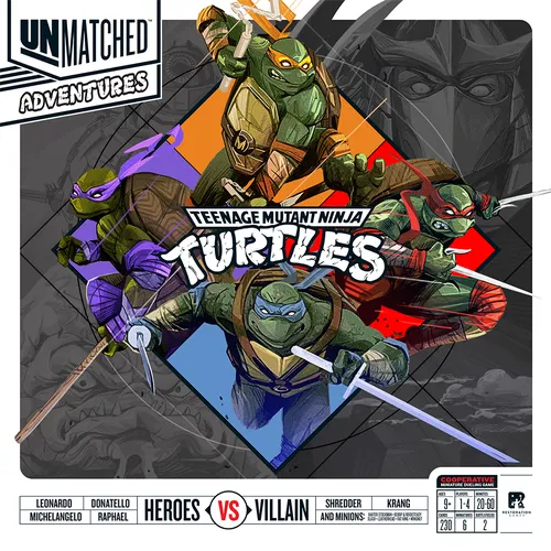 Unmatched Adventures: Teenage Mutant Ninja Turtles Unmatched Adventures: Teenage Mutant Ninja Turtles